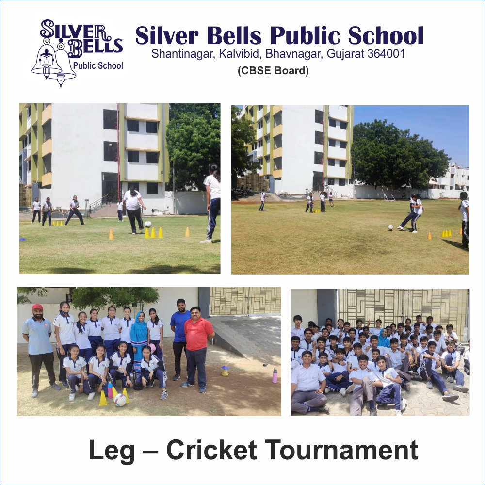 Leg Cricket Tournament 2022 silver bells public school cbse board kalvibid bhavnagar gujarat
