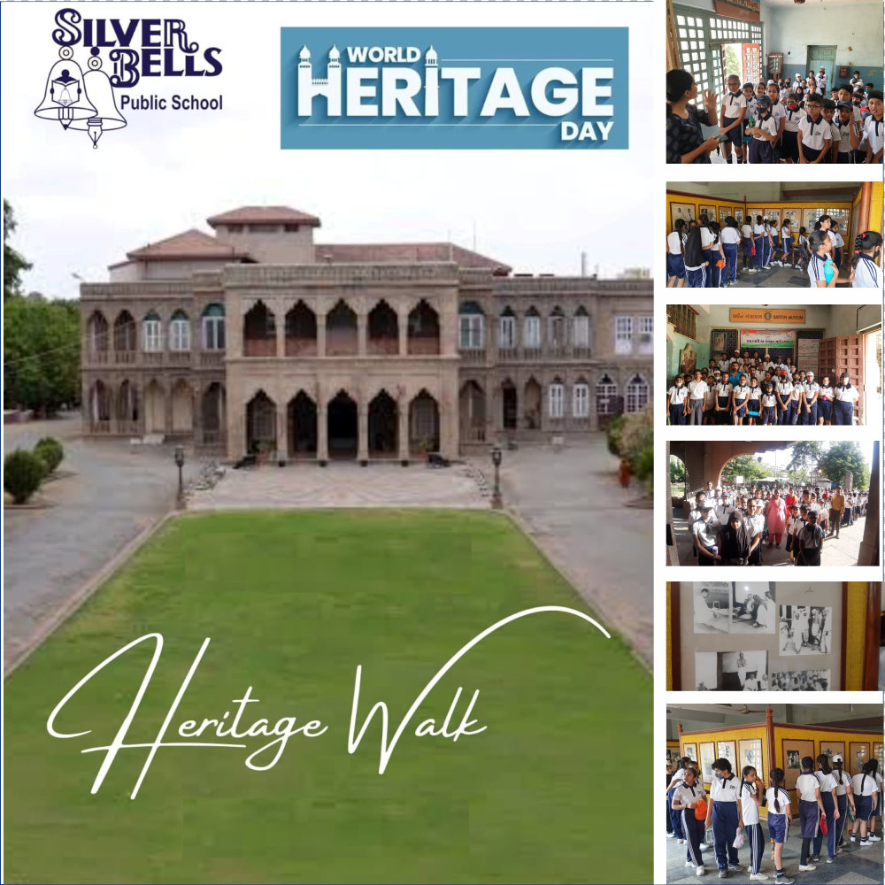 World Heritage Day 2022 silver bells public school cbse board kalvibid bhavnagar gujarat