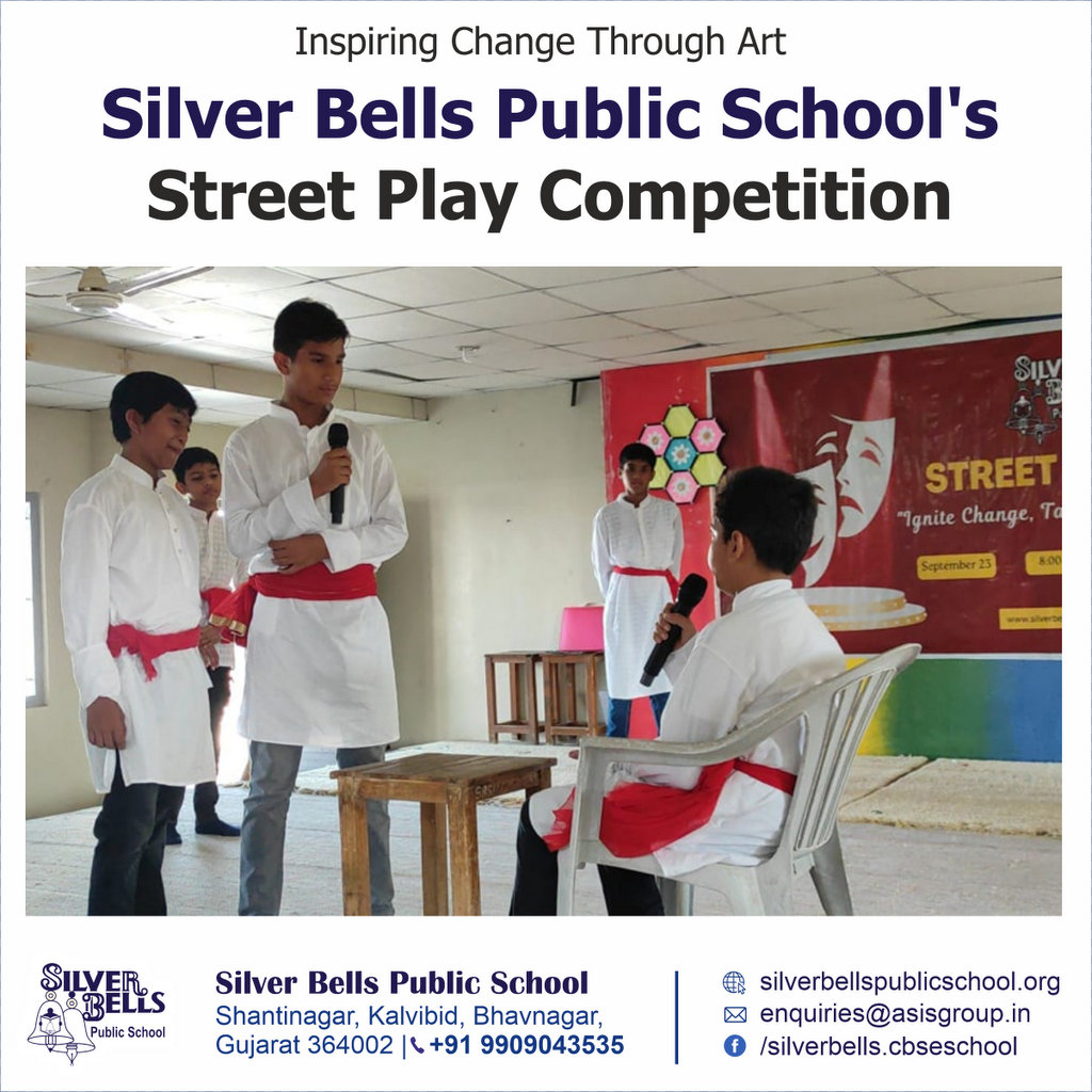 Inspiring Change Through Art: Silver Bells Public School's Street Play Competition